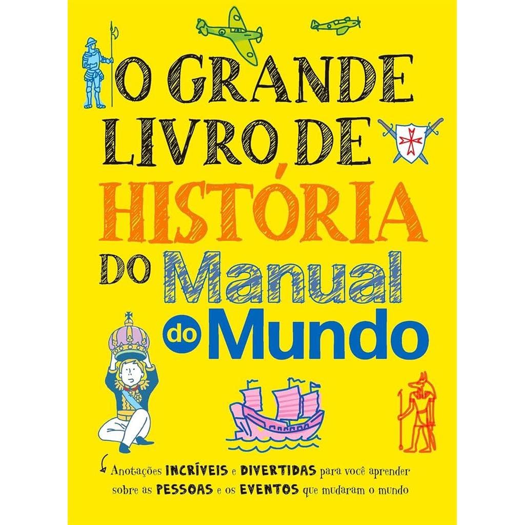 O grande livro de história do Manual do Mundo autor Thenório, Ibere e Mari Fulfaro