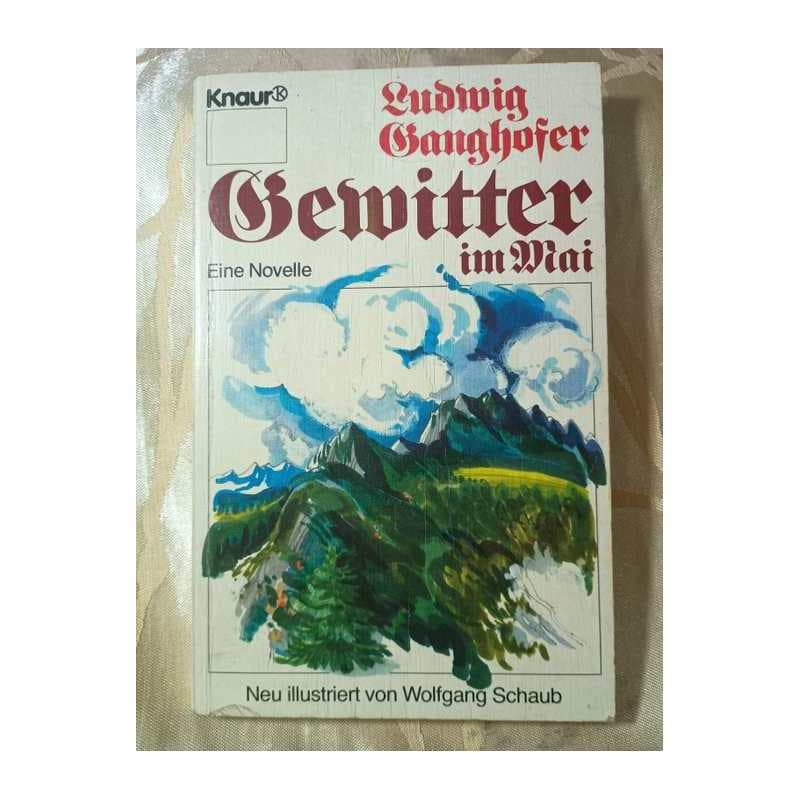 Gewitter Im Mai autor Ludwig Ganghofer