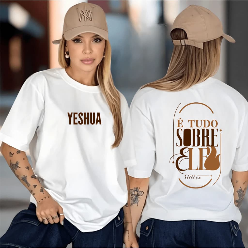 Camiseta T-shirt Feminina É tudo sobre Ele Yeshua Jesus Moda Cristã Religiosa SPD PREMIUM