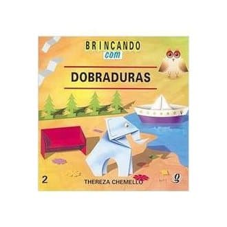 Brincando com Dobraduras autor Thereza Chemello