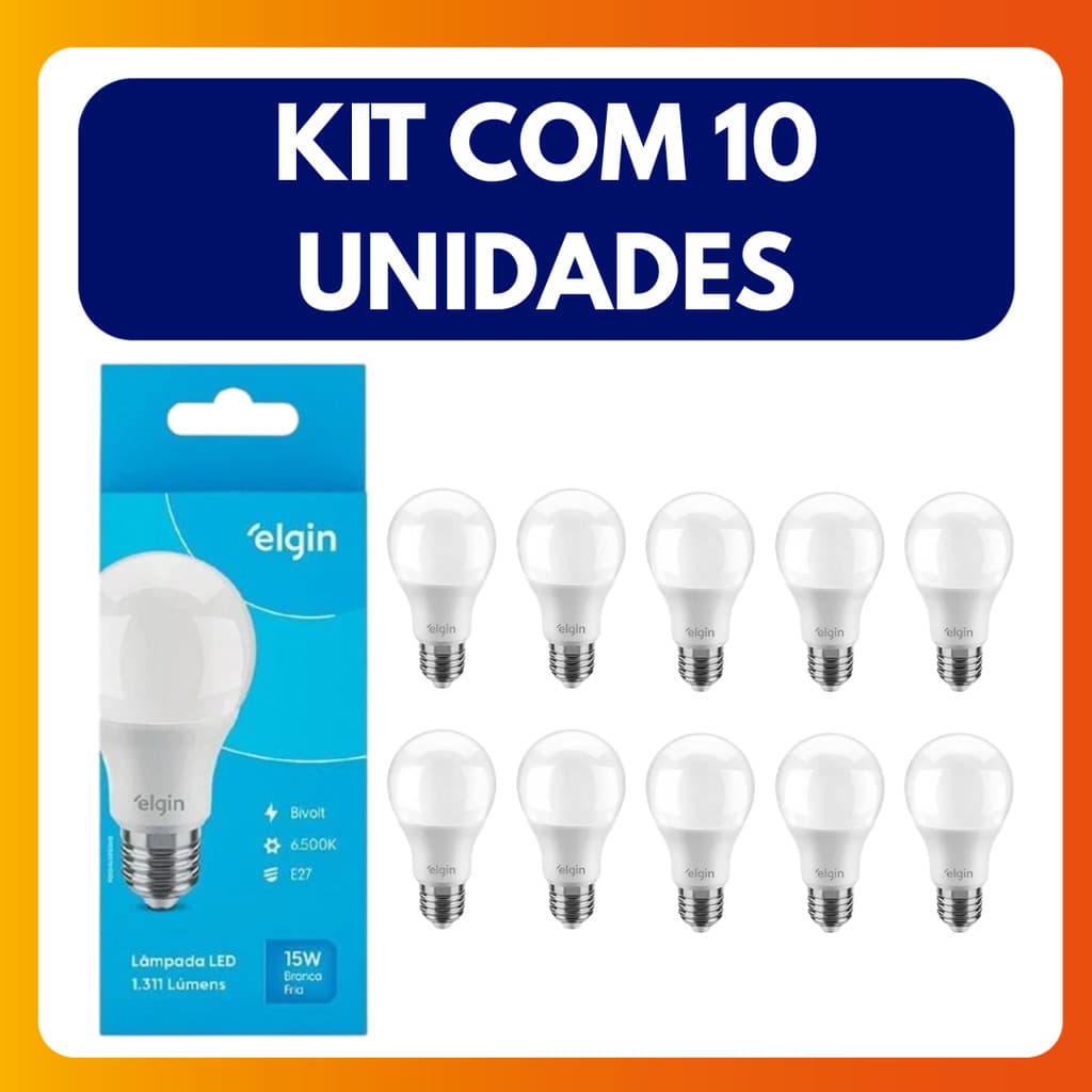 Kit C/10 Unidades Lâmpada Bulbo Led Elgin A60 Bivolt 15w 6500k