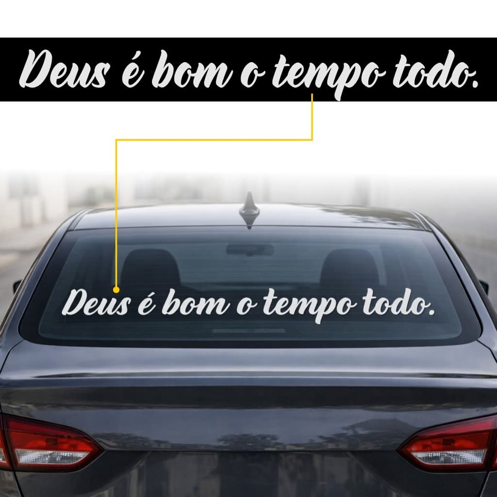 Adesivo Deus é Bom o Tempo Todo Automotivo + Espátula de Brinde 70,7x8cm
