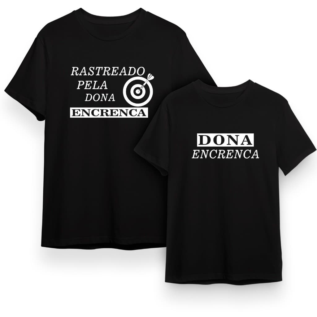 KIT Casal 2 Camiseta Engraçada (Rastreado pela dona encrenca) 100% Algodão