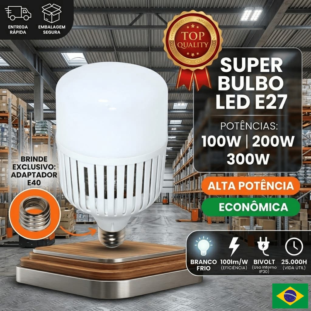Lâmpada LED Super Bulbo Alta Potência 100w 200w 300W E27 Bivolt 6500K Branco Frio Industrial Galpão