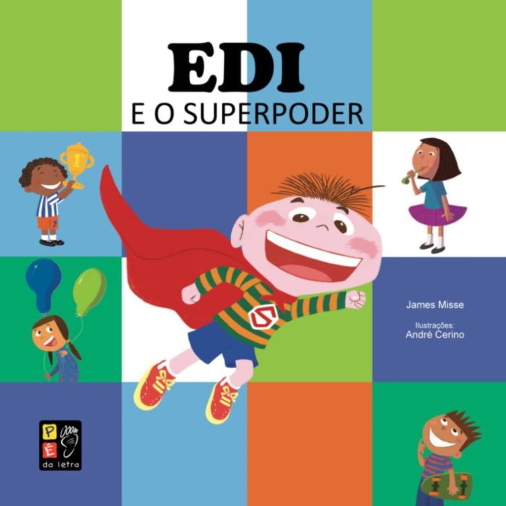 Edi e o Super Poder | James Misse