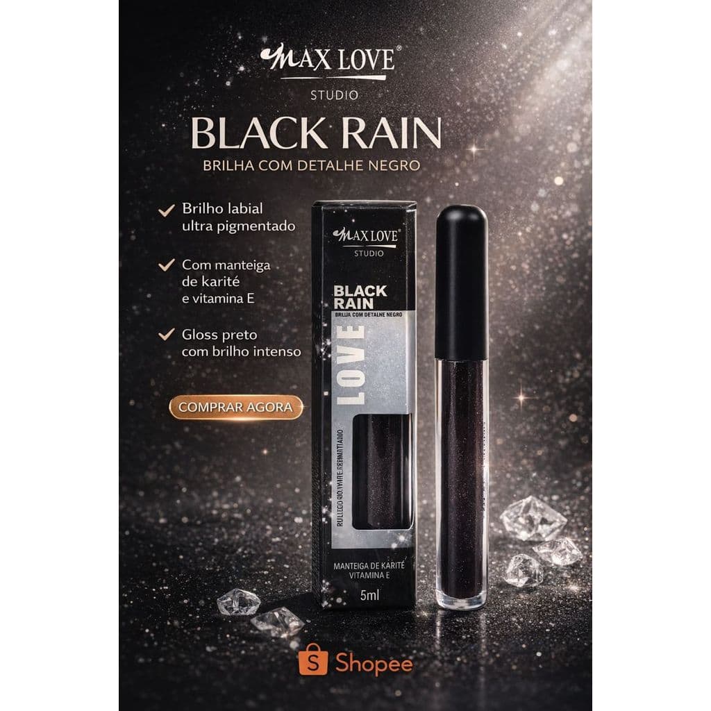 Gloss Labial Black Rain Efeito Mágico Hidratante | Brilho Intenso e Textura Leve – Max Love