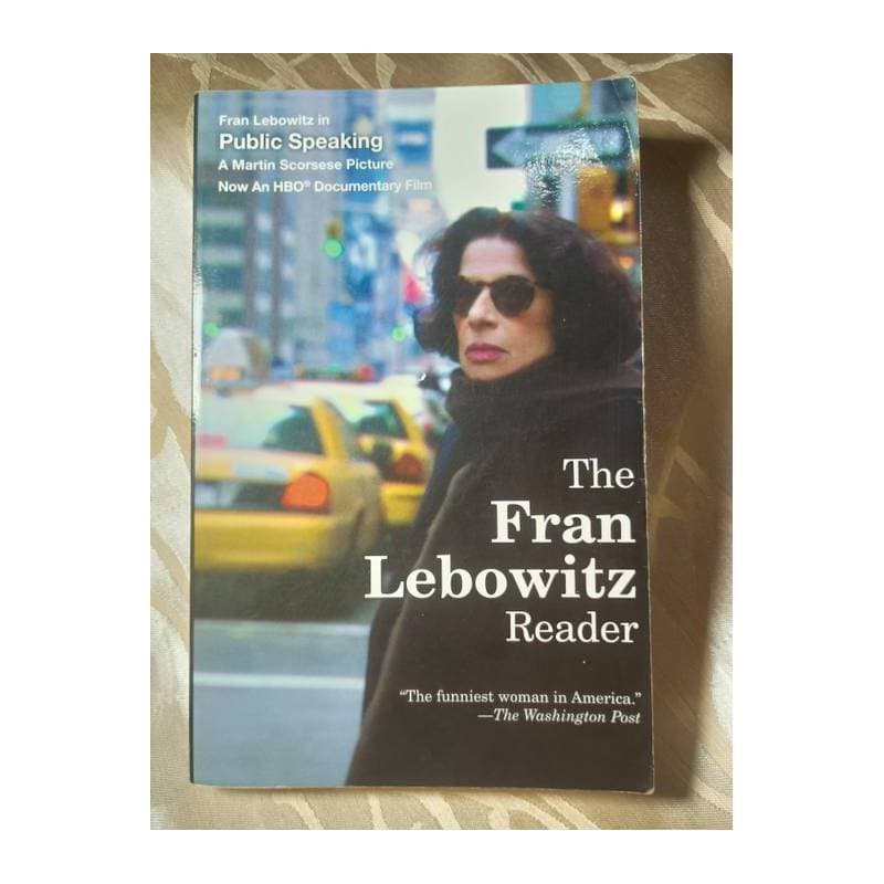 The Fran Lebowitz Reader autor Fran Lebowitz