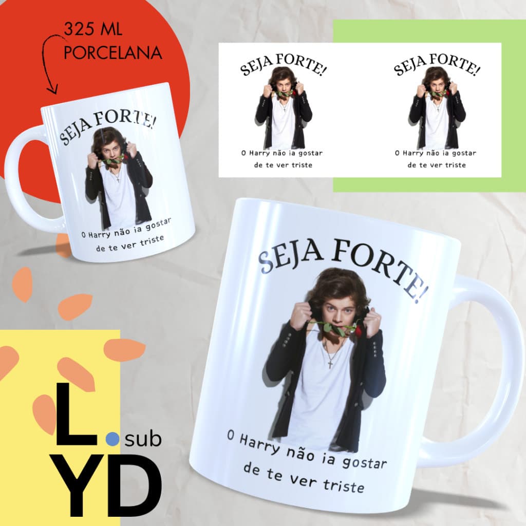 Caneca Porcelana Seja Forte o Harry Não Ia Gostar de Te Ver Triste Xícara Porcelana Harry Styles
