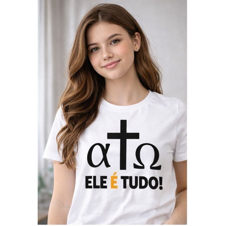 Camiseta Feminina T-shirt Estampada Ele é Tudo Cruz Cristã Blusa Tecido Leve 100% Algodao