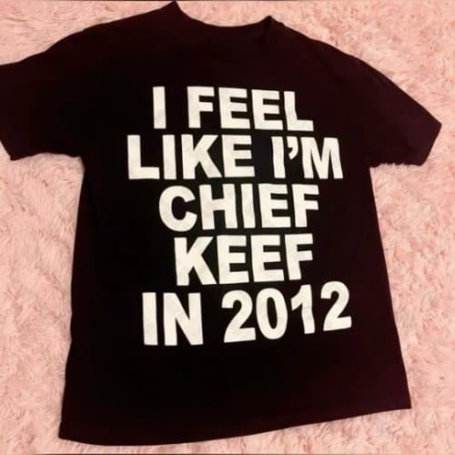 Camiseta I Feel Like Im Chief Keef In 2012 Streetwear Unissex Estampa Alta qualidade Envio Imediato Promoção