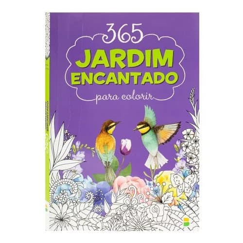 Livro 365 Imagens Jardim Encantado para Colorir - Todo Livro