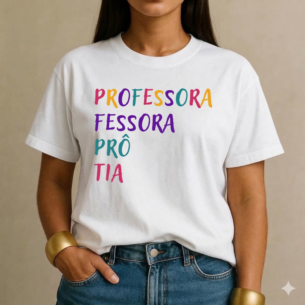 Camiseta Estampada Professora Fessora Prô Tia para dar aula Pedagogia Algodão T-Shirt Blusa