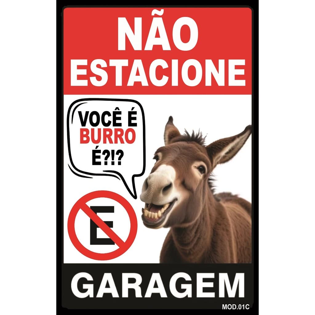 Placa Advertência Proibido Estacionar Portão Aviso Mod.01C