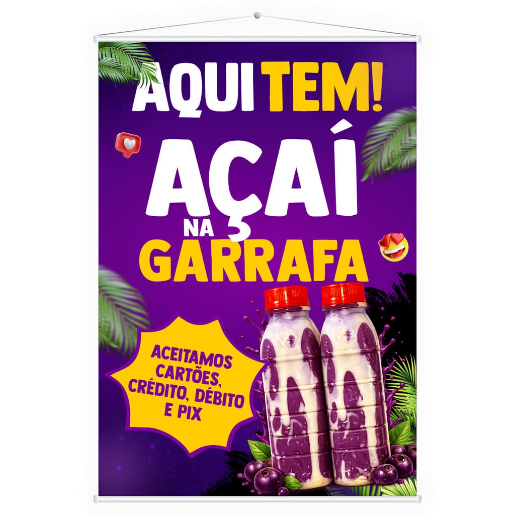 Banner Lona Aqui Tem Açai Batido Garrafa Açaiteria 100x70