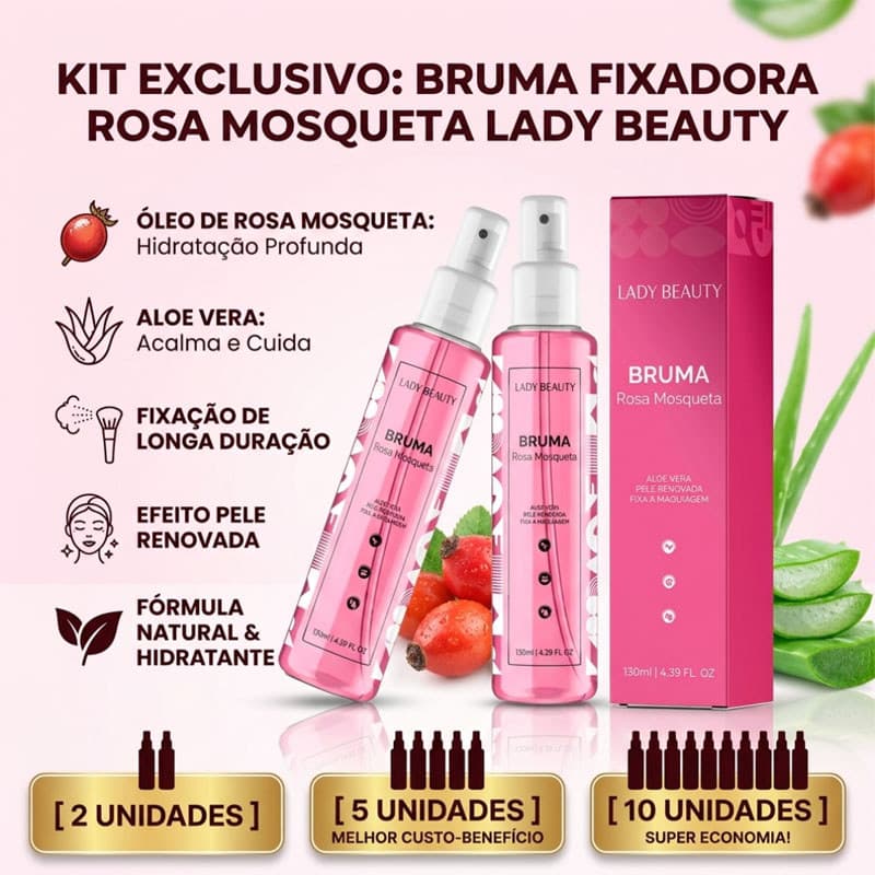Kit 2/5/10 Unidades Bruma Fixadora Rosa Mosqueta Lady Beauty - Atacado Revenda | Fixação de Maquiagem e Hidratação