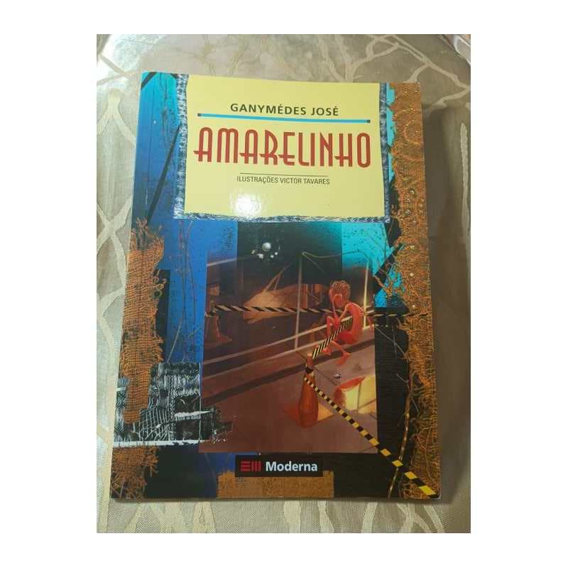 Amarelinho - Coleção Girassol (66ª Edição) autor Ganymédes José