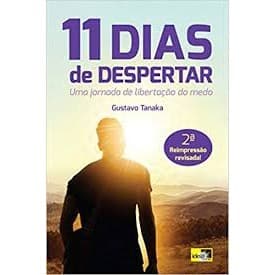 11 DIAS PARA DESPERTAR autor GUSTAVO TANAKA