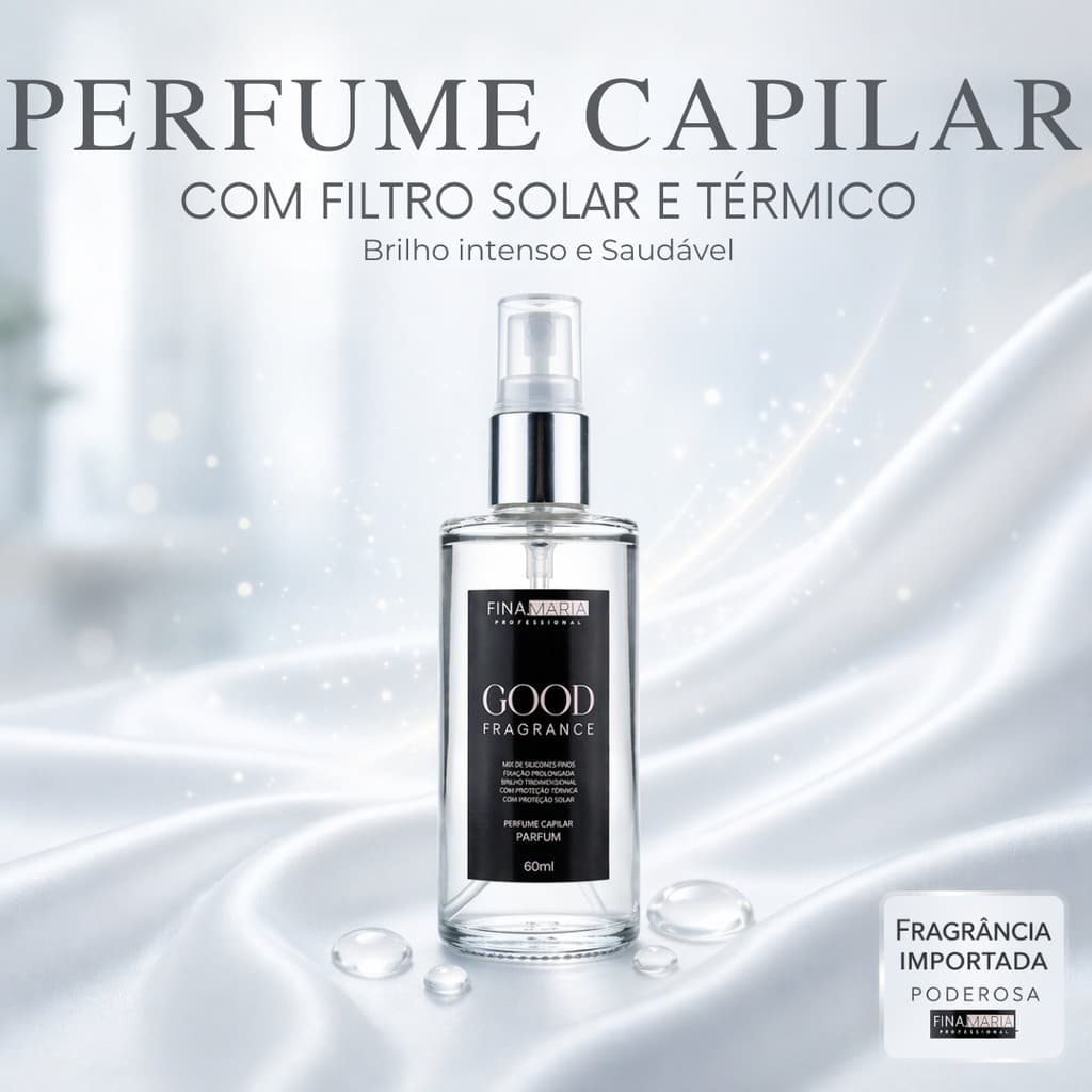 PERFUME CAPILAR TÉRMICO E COM FILTRO SOLAR | SILICONES NOBRES | GOOD FRAGRANCE | FINA MARIA