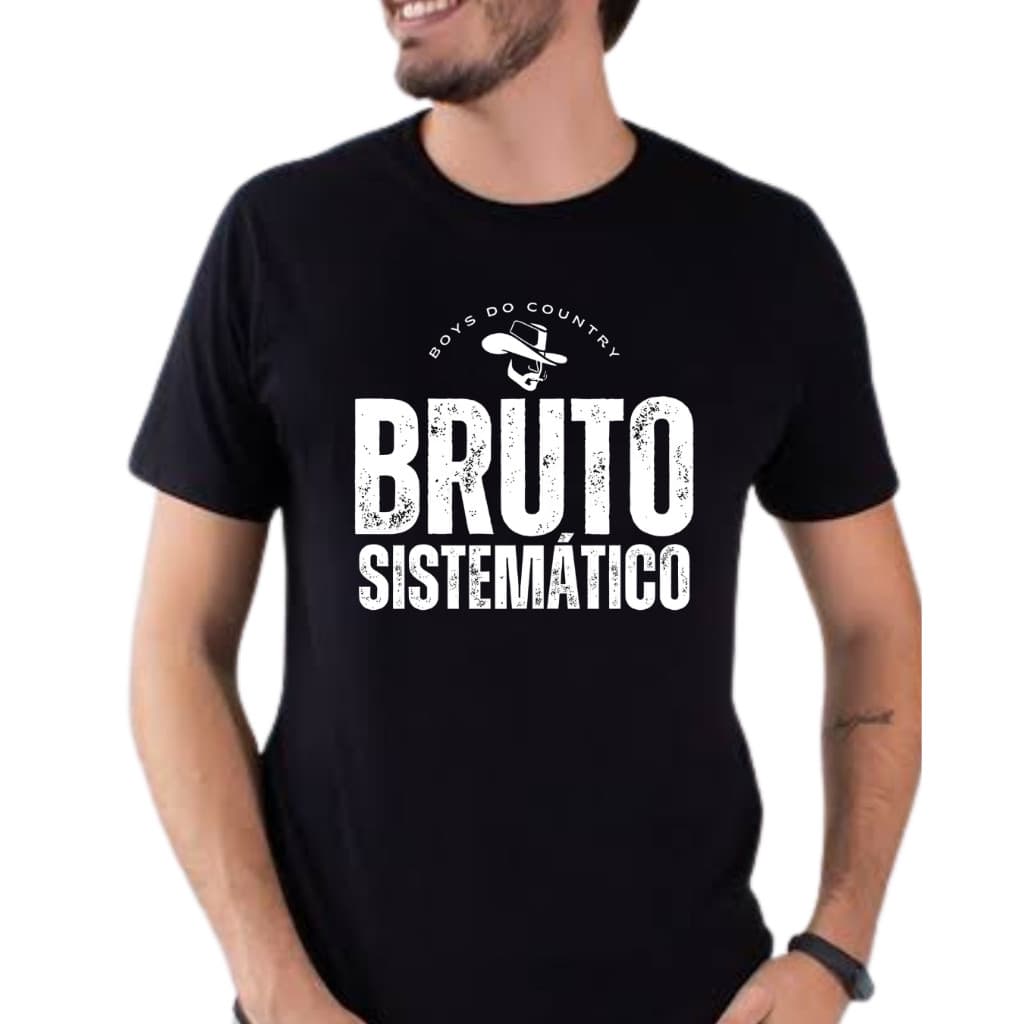 Camiseta BRUTO SISTEMATICO camisa country blusa tshirt moda roça - moda country ENVIO RAPIDO