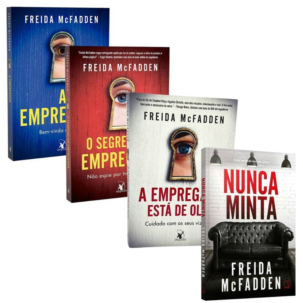 A Empregada + O Segredo da Empregada + A Empregada Está de Olho + Nunca Minta - Freida McFadden - Kit 4 Livros