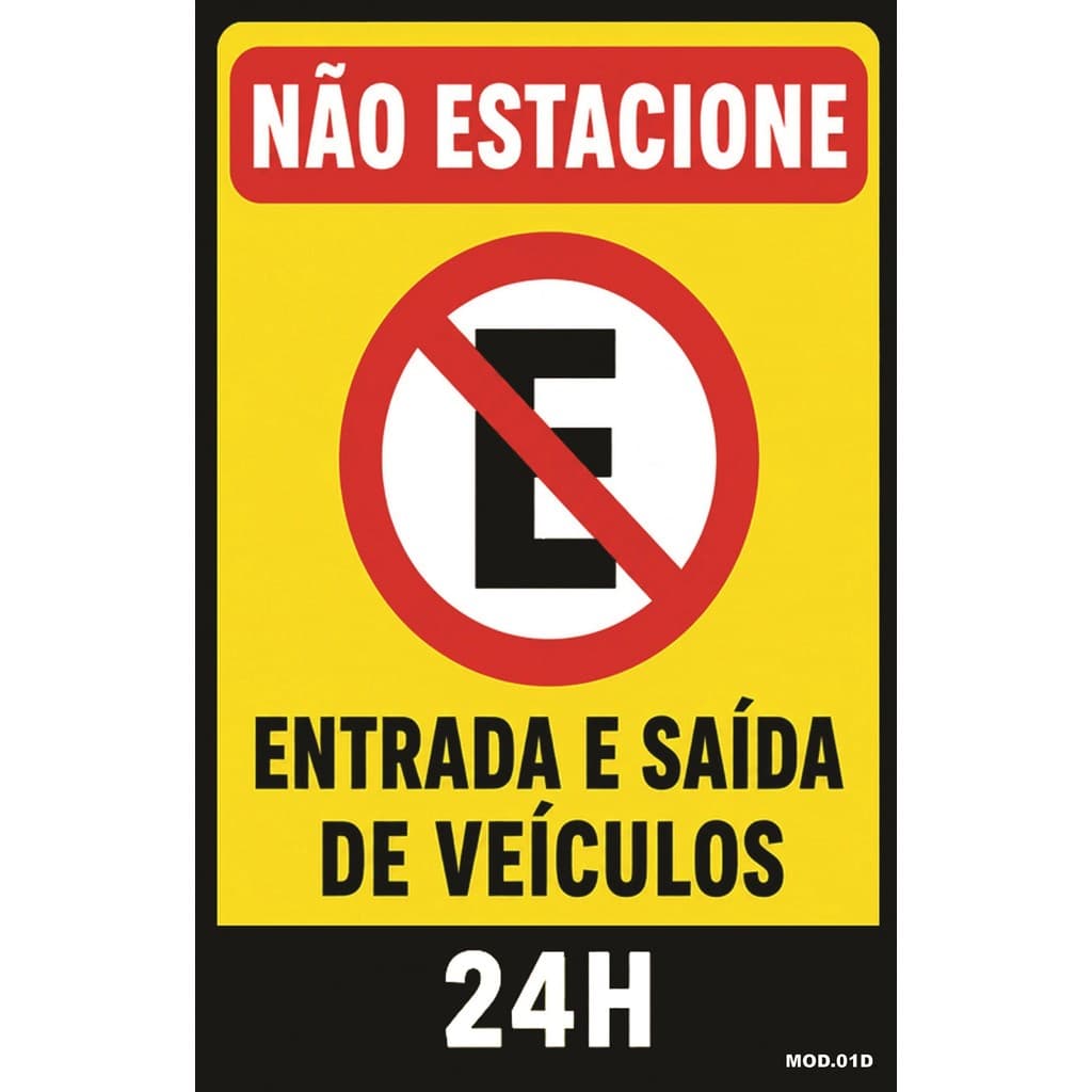 Placa Advertência Proibido Estacionar Portão Aviso Mod.01D