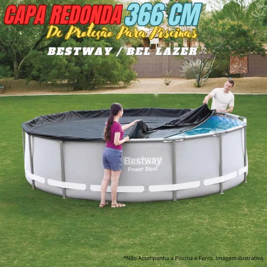Capa Tampa Cobertura Redonda Para Piscinas de Estrutura Metálica c/ 366 cm,  Bestway e Bel Laser