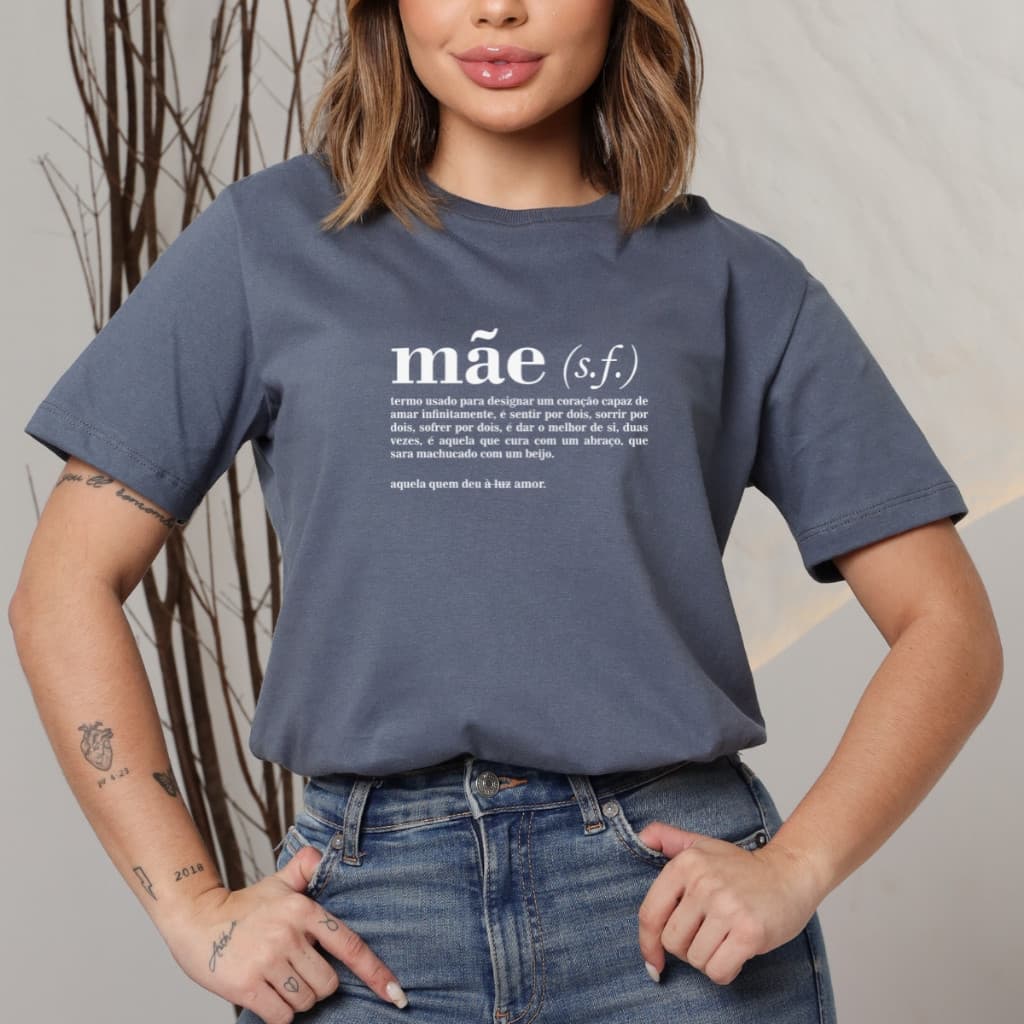 Blusa 100% Algodão Camiseta Feminina T-shirt Estampada Dia Das Mães Mãe Significado