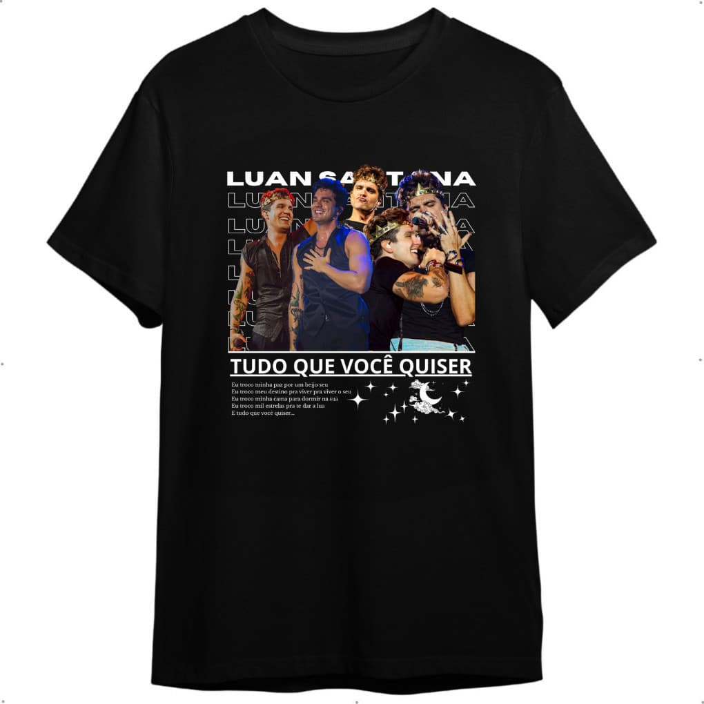 Camiseta Cantor Luan Santana "Tudo Que Você Quiser" Blusa 100% Algodão 10