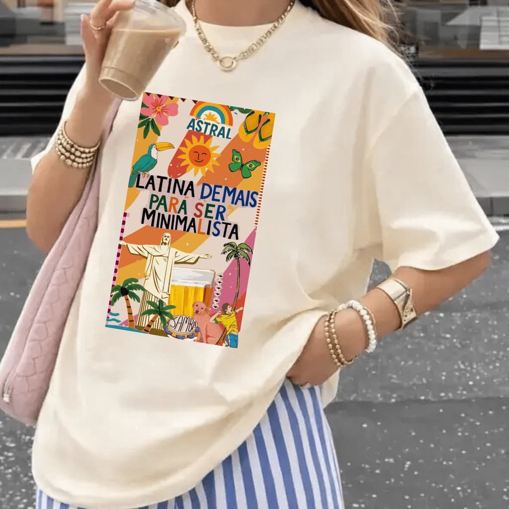 Camiseta Feminina T-Shirt Estampa Latina Demais Para ser Minimalista Confortável 100% Algodão