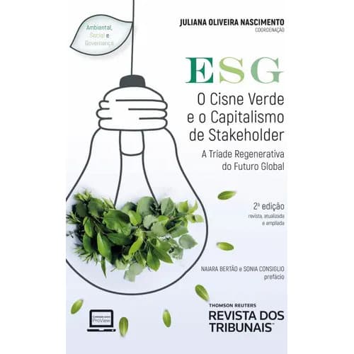 Esg: O Cisne Verde E O Capitalismo De Stakeholder 2º Edição, De Juliana Oliveira Nascimento. Editora Revista 2023