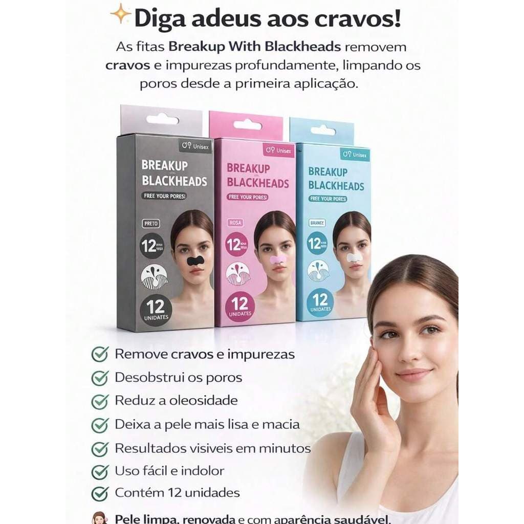 Removedor de Cravos Breakup Blackheads – Tira Cravos do Nariz, Limpa Poros, Controla Oleosidade