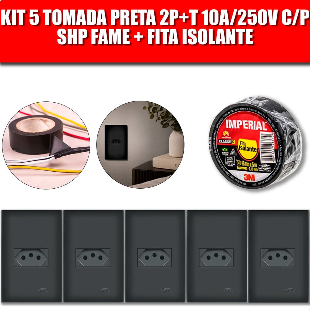 Kit 5 Conjuntos Tomada 2P+T 10A Fame Preta com Placa e Suporte + Fita Isolante Padrão NBR Original