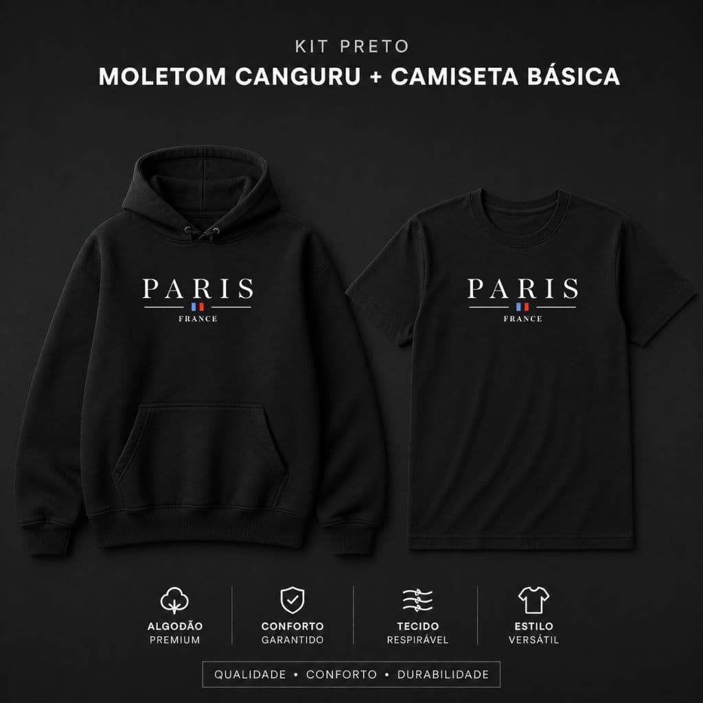Kit Completo Moletom com Capuz + Camiseta Paris França Estampa Clean Moderna