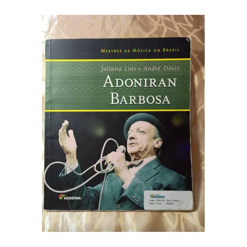 Mestres da Música no Brasil - Adoniran Barbosa autor Juliana Lins, André Diniz