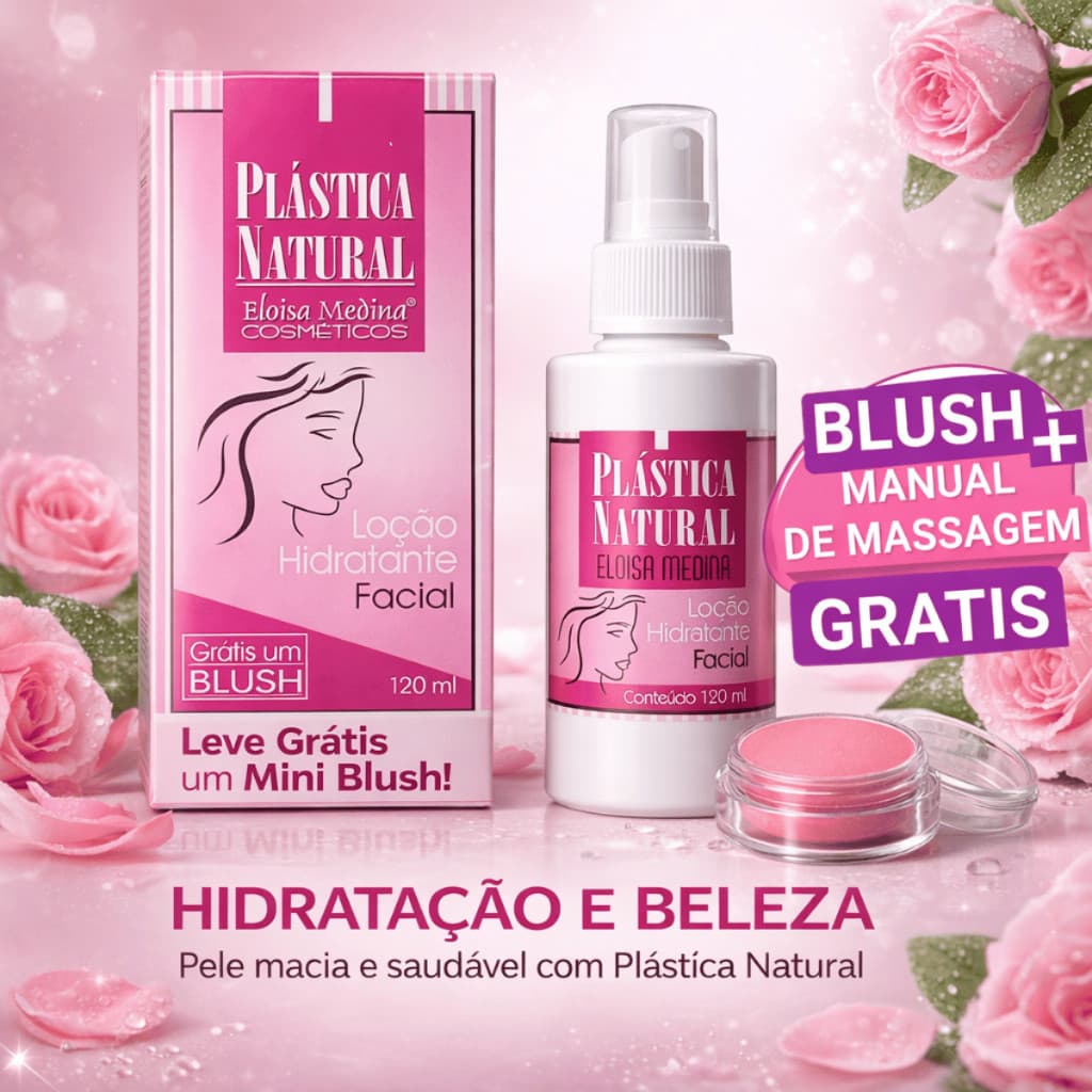 Plastica Natural Eloisa Medina Loção + Blush + Manual de Massagem