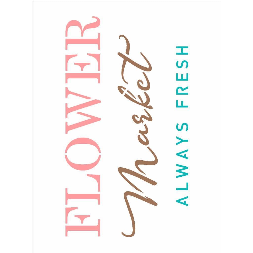 Stencil 15x20 - Farmhouse Flower Market (OPA 2936)