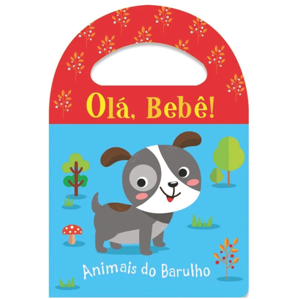 Livro de Banho Olá Bebê Animais do barulho Editora Ciranda Cultural
