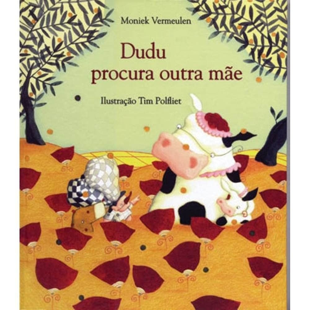 Dudu procura outra mãe autor Vermeulen, Moniek de