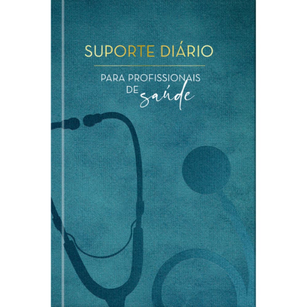 Livro - Devocional - Suporte diário para profissionais de saúde - 366 histórias reais