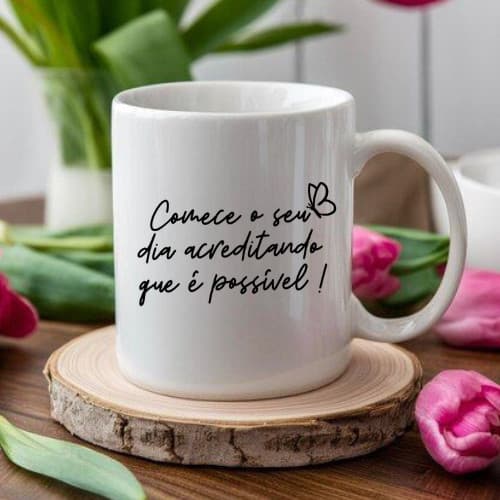 Adesivo Para Caneca Utensílios Pratos Comece Seu Dia Acreditando