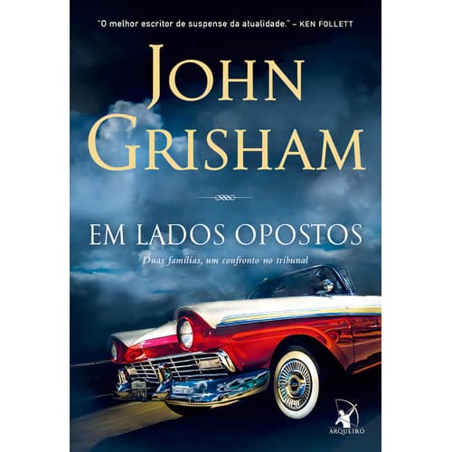 -, De John Grisham. Editora Arqueiro, Capa Mole, Edição 1 Em Português, 2023