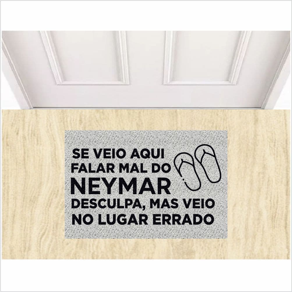 TAPETE SE VEIO FALAR MAL DO NEYMAR COR PRATA.