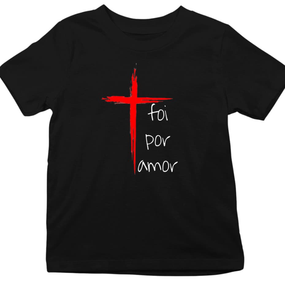 Camiseta Infantil Gospel Algodão Cruz Foi por Amor Católica