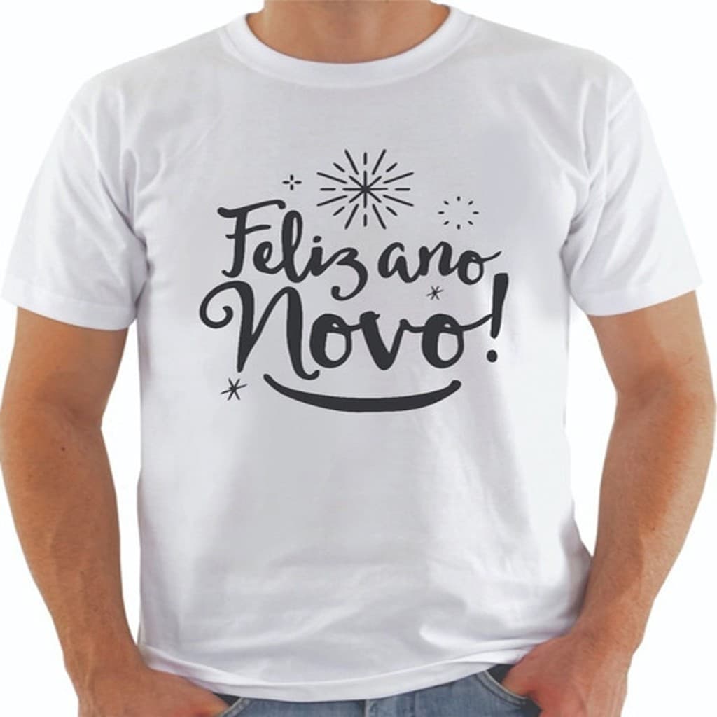Camisa Bàsica Masculina Feliz Ano Novo Camiseta Feminina Boas Festas  Fio 30.1 Unissex Estampas em DTF. Envio Rápido.