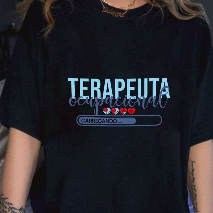Camiseta Profissões Estudante Terapia Ocupacional Carregando Rita Modas