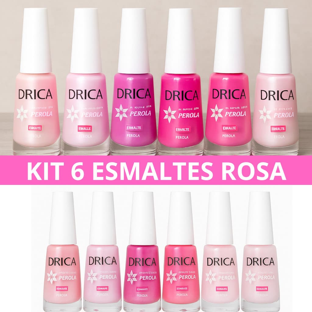 Kit 6 Esmaltes Rosa Diferentes Tons - Drica