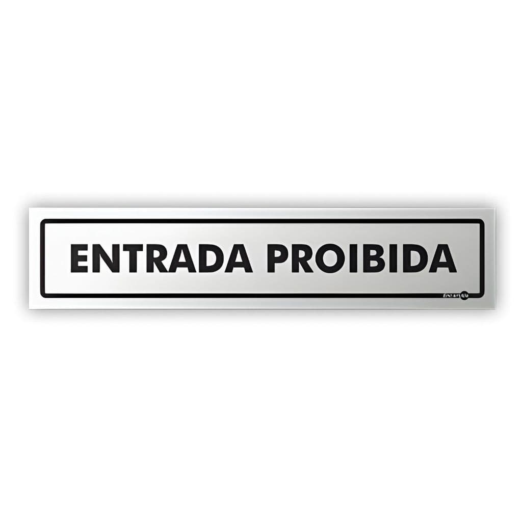 Placa Sinalização Entrada Proibida 30X6,5Cm