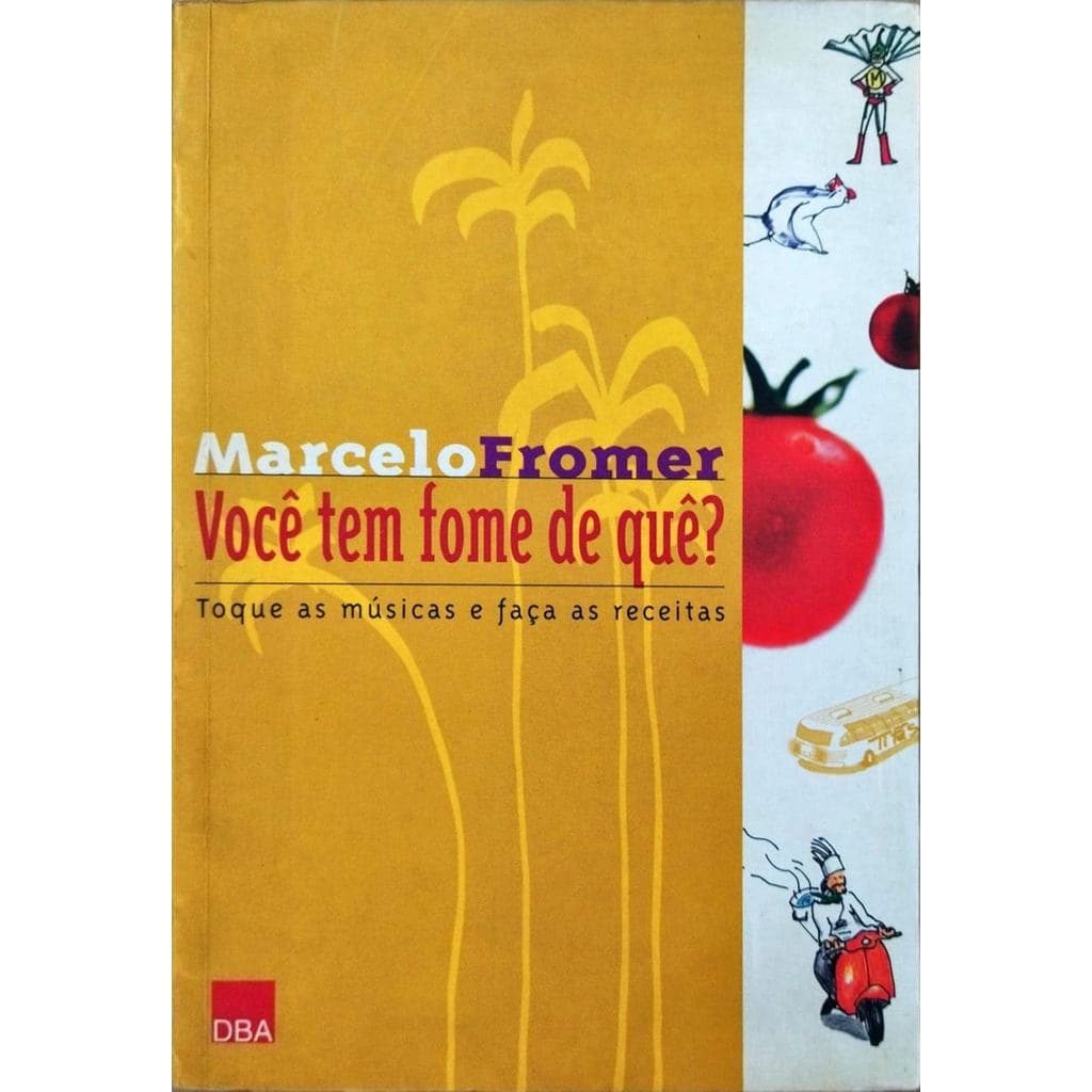 Você Tem Fome De Que? - USADO