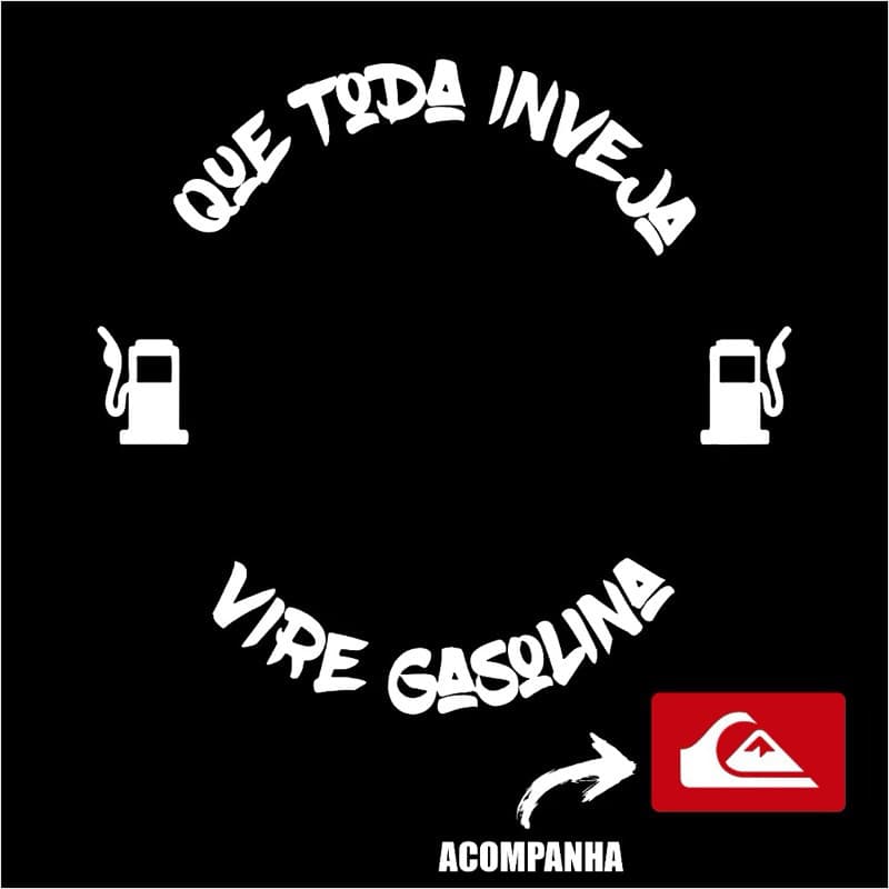 Adesivo Para Tampa de Combustível Moto Que Toda Inveja Vire Gasolina
