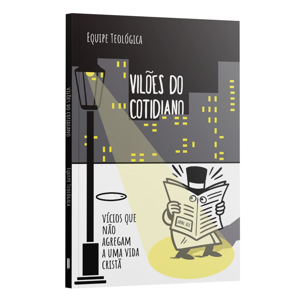 Vilões do Cotidiano - Vícios que não agregam a uma vida Cristã | Equipe teológica Penkal
